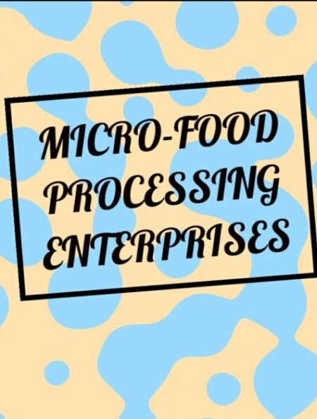 Formalisation Of Micro-Food Processing Enterprises