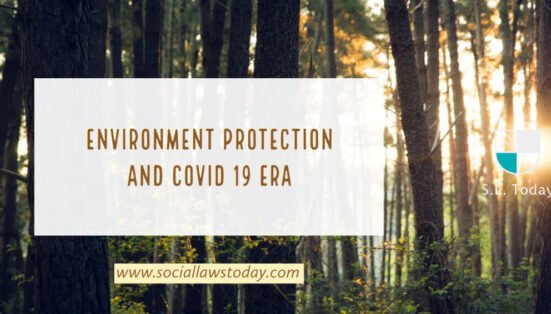 Environment Protection and Covid 19 Era