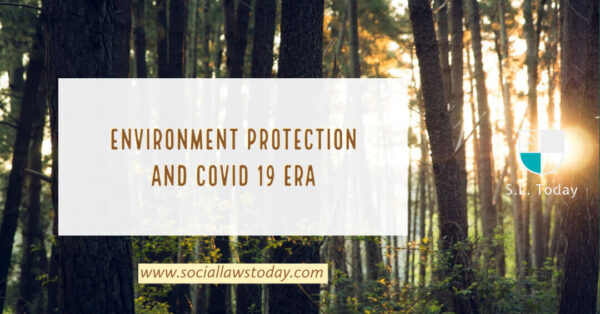Environment Protection and Covid 19 Era