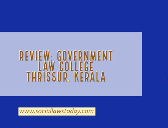 Review: Government Law College Thrissur, Kerala