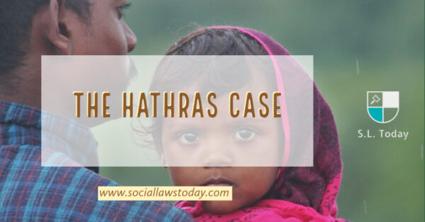 LEGALITY OF DYING DECLARATIONS IN RELATION WITH THE HATHRAS CASE