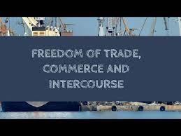 Freedom of Trade, Commerce and Intercourse