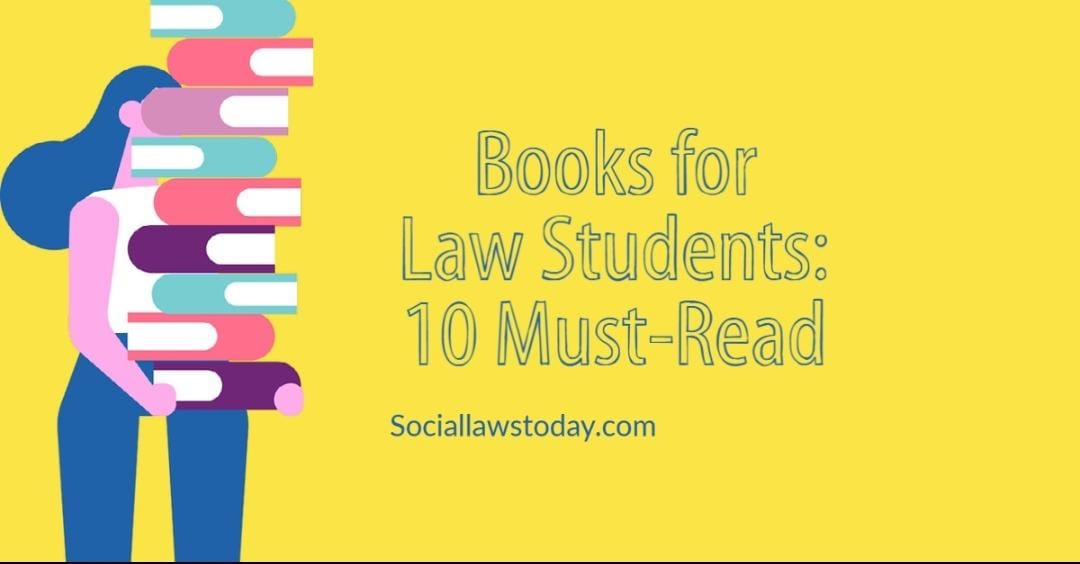 Books for Law Students: 10 Must-Read