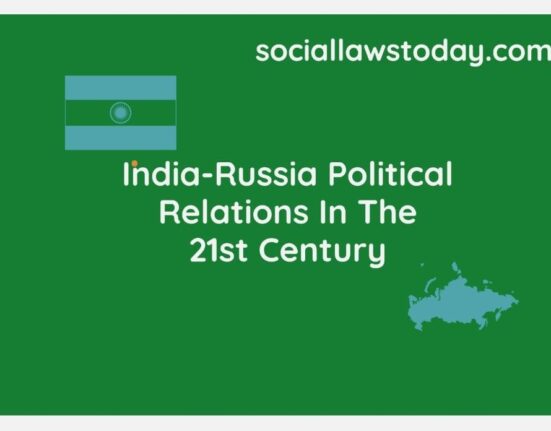 India-Russia Political Relations In The 21st Century